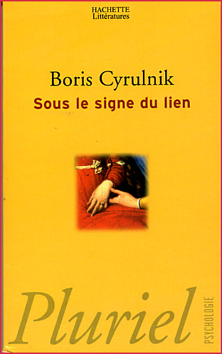boris cyrulnik sous le signe du lien